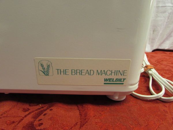 MAKE YOUR OWN BREAD WITH THE BREAD MACHINE 