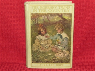 ADORABLE ANTIQUE 1907 EDITION OF "THE BOBBSEY TWINS IN THE COUNTRY" BY LAURA LEE HOPE