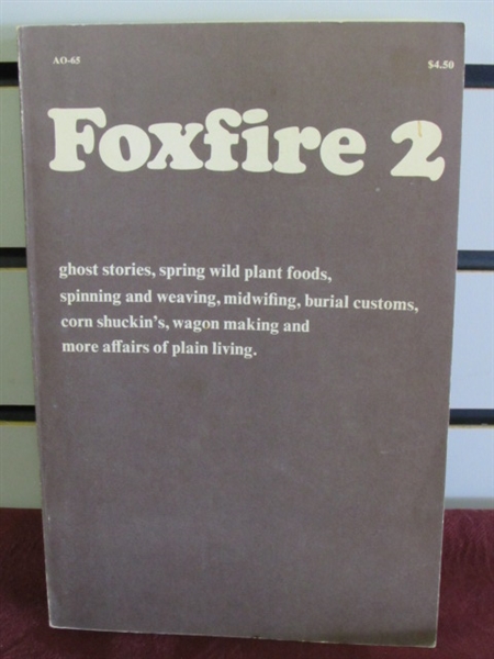 LIVE OFF THE LAND-FOXFIRE BOOKS 1,2 & 3, BOOKS ON HOMESTEADING & COUNTRY WOODWORKING