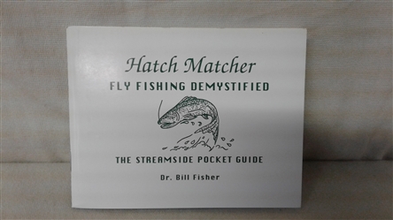 HATCH MASTER FLY FISHING DEMYSTIFIED THE STREAMSIDE POCKET GUIDE